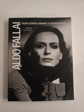 Moda Fotografia ALDO FALLAI from Giorgio Armani to Reinassance - autografo