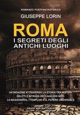 Roma. I Segreti degli Antichi