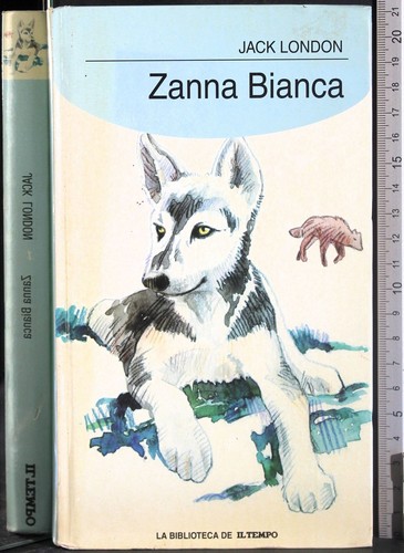 Zanna bianca jack london - jack, london.