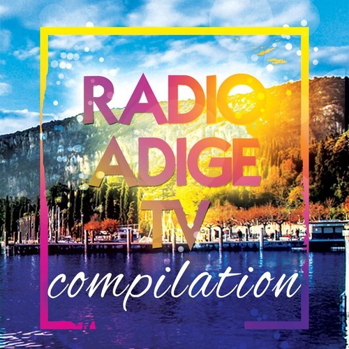 Radio adige compilation - adige,