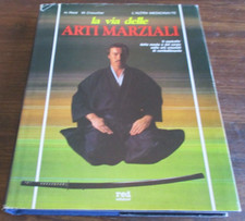 LA VIA DELLE ARTI MARZIALI