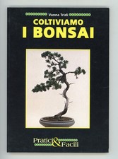 VANNA TRIDI - COLTIVIAMO I BONSAI - 1993 DEMETRA