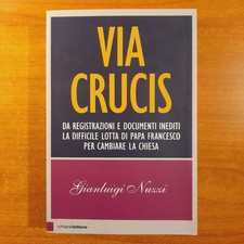 Via Crucis - Gianluigi Nuzzi -