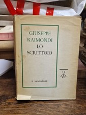 Lo Scrittoio G. Raimondi Il Saggiatore I Ed. 1960 L7 °
