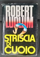 Striscia di cuoio - Robert Ludlum -