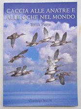 BOCCHI Caccia alle anatre e alle oche nel mondo. Terza parte. 2017