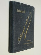 I TRIANGOLI ED I RETTANGOLI CALCOLATORI E LE SCALE LOGARITMICHE Ferdinando Samue