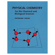 Physical Chemistry  by Raymond Chang