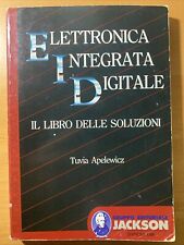 Elettronica integrata digitale il libro delle soluzioni . Tuvia Apelewicz