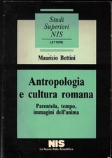 Antropologia e cultura romana. Parentela, tempo, immagini dell'anima