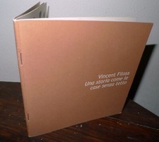 Vincent Filosa,UNA STORIA COME