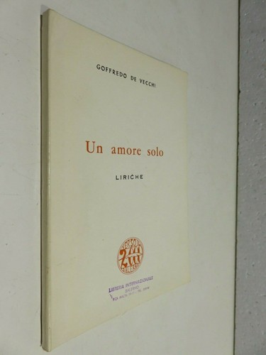 Amore solo liriche goffredo - liriche,