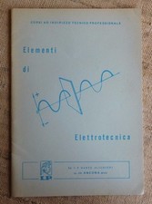 Elementi di elettrotecnica dispensa n.1 corsi di specializ. tecnico industriale