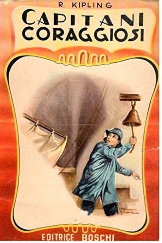 Capitani coraggiosi kipling - capitani, coraggiosi,kipling
