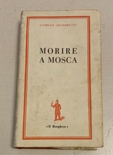MORIRE A MOSCA-ALFREDO
