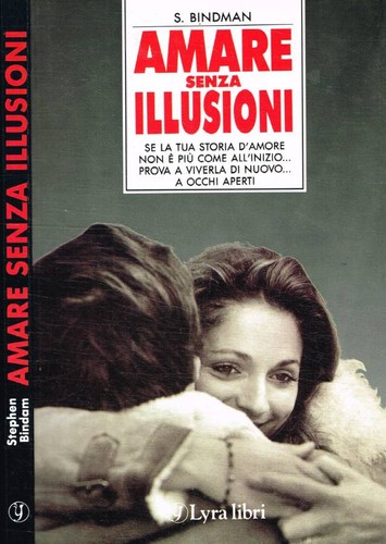 Amare senza illusioni - ., se