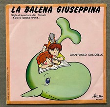 Sigla cartone animato La Balena Giuseppina - Gian Paolo Dal Dello - 45 giri