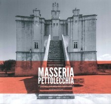 Masseria Pettolecchia. It's