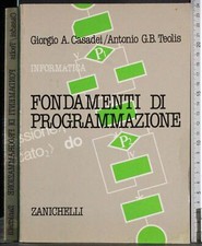 INFORMATICA. FONDAMENTI DI PROGRAMMAZIONE. CASADEI, TEOLIS. ZANICHELLI.