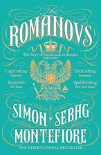 The Romanovs: 1613-1918 by