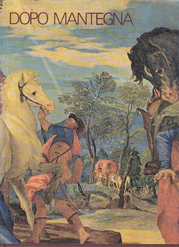 Dopo mantegna arte padova e - mantegna,
