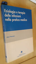 EZIOLOGIA E TERAPIA DELLE INFEZIONI NELLA PRATICA MEDICA Maur Neuman OTTIMO