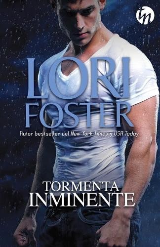 Lori foster tormenta inminente - foster,