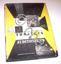 Teatro scene Architettura Burris Meyer Cole Theatres & Auditoriums - 1^ ed. 1949
