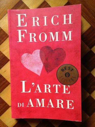 Erich fromm arte amare - fromm, l'arte