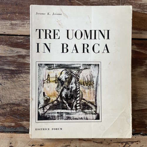 Tre uomini barca - tre,