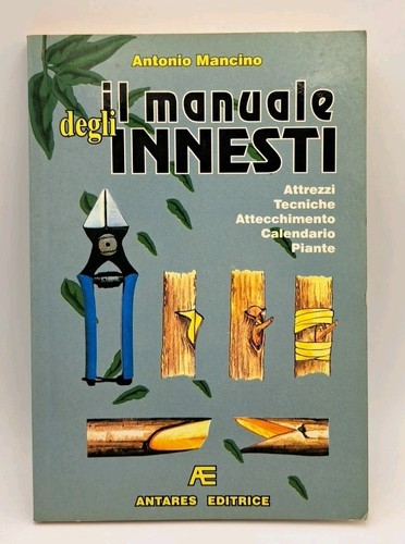 Manuale degli innesti - degli,