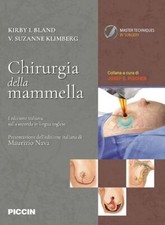 CHIRURGIA DELLA MAMMELLA  - BLAND KIRBY I., KLIMBERG SUZANNE V. - Piccin-Nuova