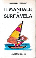 Il manuale del surf a vela.