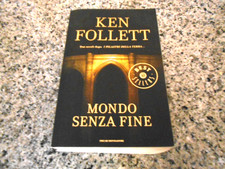 KEN FOLLETT - MONDO SENZA FINE