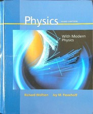 PHYSICS WITH MODERN PHYSICS FOR SCIENTISTS AND ENGINEERS WOLFSON - PASACHOFF