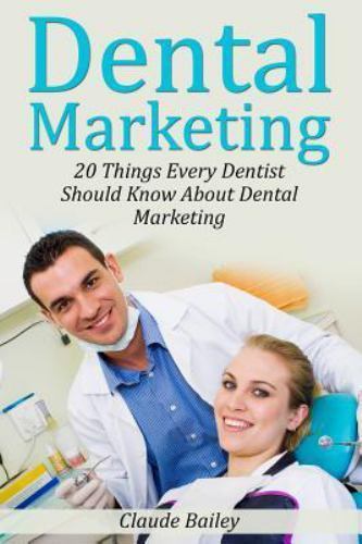 Dental marketing 20 things - dental, :