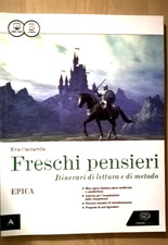FRESCHI PENSIERI. EPICA Eva Cantarella  Einaudi scuola