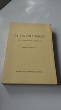 LA VIA DELL'AMORE. TESTI DI SPIRITUALITà FRANCESCANA. LEKEUX. VITA E PENSIERO 65