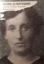Madre di partigiano - Diario