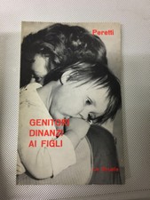 LIBRO GENITORI DINANZI AI FIGLI MARCELLO PERETTI LA SCUOLA EDITRICE 1967