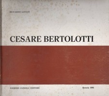 Cesare Bertolotti 1854-1932 di Riccardo Lonati