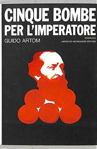 Cinque bombe per imperatore - bombe,