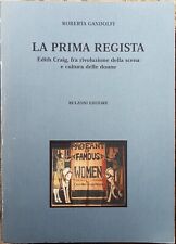 Roberta Gandolfi, La prima regista. Edith Craig, fra rivoluzione..., Ed. Bulzoni