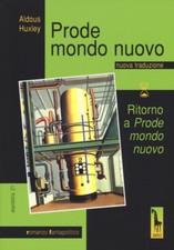 Prode mondo nuovo-Ritorno a «Prode mondo nuovo» - Huxley Aldous