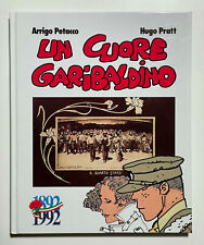 HUGO PRATT "UN CUORE GARIBALDINO", PRIMA EDIZIONE, EDITING S.P.A., 1992.