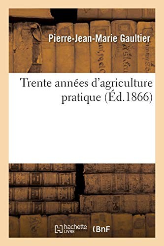 Trente annees d agriculture - annees, d'agriculture