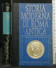 STORIA MODERNA DI ROMA ANTICA