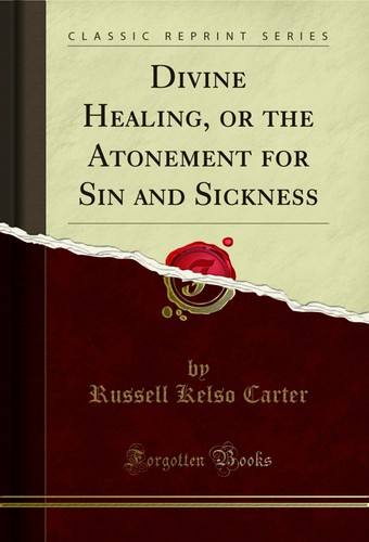 Divine healing the - or,