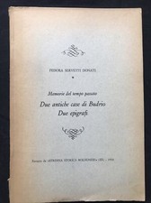 BUDRIO due antiche case di Budrio-Federica S. Donati 1970 Memorie del tempo pass