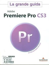 ADOBE PREMIERE PRO CS3 + CD ARCHEOLOGIA INFORMATICA PRIMA EDIZIONE